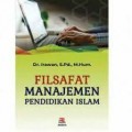Filsafat manajemen pendidikan islam/Irawan (840)