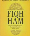 Fiqh HAM : Ortodoksi dan Liberalisme Hak Asasi Manusia dalam Islam/Mujaid Kumkelo et All