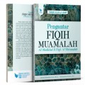 Pengantar Fiqih Muamalah : Al Madkhal fi Fiqh Al Muamalah/Ahmad Musadad