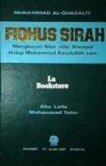 Fiqhus Sirah : Menghayati Nilai-Nilai Riwayat Hidup Rasulullah S.A.W/Muhammad Al Ghazali
