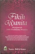 Fikih Wanita Menjawab 1001 Problema Wanita