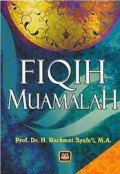 Fiqih Muamalah: Untuk UIN, STAIN, PTAIS dan Umum/ Rachmat Syafei