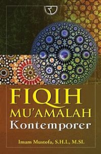 Fiqih mu'amalah kontemporer/Imam Mustofa