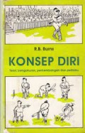 Konsep Diri Teori, Pengukuran, Perkembangan, dan Perilaku / R. B. Burns