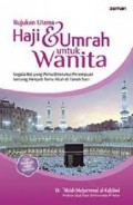 Rujukan utama haji dan umrah untuk wanita/Ablah Muhammad Al Kahlawi