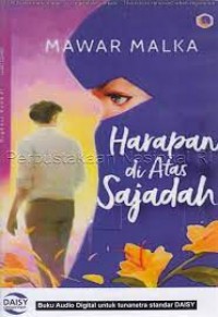 Harapan diatas sajadah/Mawar Malka