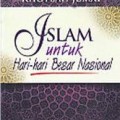 Seri khotbah jum'at islam untuk hari-hari besar nasional/Arief Subhan et all
