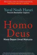 Homodeus masa depan umat manusia/Yuval Noah Harari