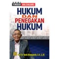 Seri pemikiran romli atmasamita hukum dan penegakan hukum/Romli Atmasasmita