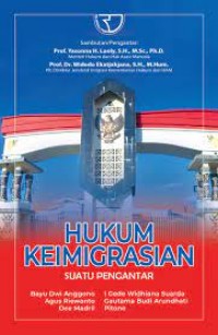 Hukum Keimigraisan Suatu Pengantar/Bayu Dwi Anggono, dkk