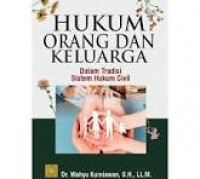 Hukum Orang dan Keluarga : dalam tradisi sistem hukum civil/Wahyu Kurniawan