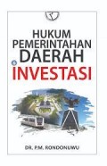 Hukum pemerintahan daerah dan investasi/P.M. Rondonuwu