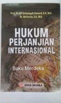 Hukum perjanjian internasional/Sri Setianingsih Suwardi