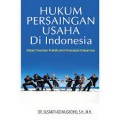 Hukum persaingan usaha di indonesia: dalam teori dan praktik serta penerapan hukumnya/Susanti Adi Nugroho