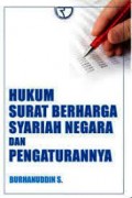 Hukum Surat Berharga Syariah Negara Dan Pengaturanya/ Burhanuddin.S