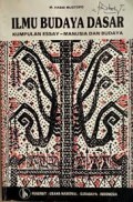 Ilmu budaya dasar dalam perspektif baru / Beni Ahmad Saebani