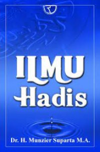 Ilmu Hadis  / Munzier Suparta