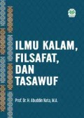 Ilmu kalam, filsafat dan tasawuf/Abuddin Nata