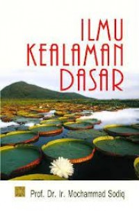 Ilmu Kealaman Dasar/ Mochammad Sodiq