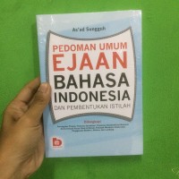 Pedoman umum ejaan bahasa indonesia dan pembentukan istilah/As'ad Sungguh