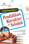 Implementasi pendidikan karakter di sekolah / Daryanto