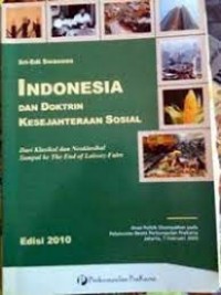 Indonesia dan doktrin kesejahteraan sosial/Sri Edi Swasono