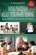 Inovasi pendidikan melalui problem based learning/M.Taufiq amir