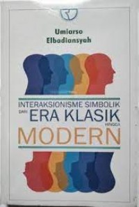 Interaksionisme simbolik dari era klasik hingga modern/Umiarso
