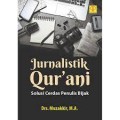 Jurnalistik qur'ani solusi cerdas penulis bijak/Muzakkir
