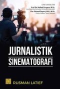 Jurnalistik sinematografi/Rusman Latief