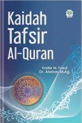 Kaidah tafsir al-qur'an/Kadar M. Yusuf