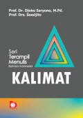 Seri Terampil Menulis Bahasa Indondesia KALIMAT/Djoko Saryono