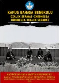 Kamus bahasa bengkulu dialek serawai - indonesia, indonesia - dialek serawai/Azmi Ridwan Fauzi dkk