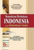 Kemahiran Berbahasa Indonesia Untuk Perguruan Tinggi/Yunus Abidin