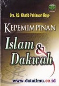 Kepemmpinan : Islam dan Dakwah/Khatib Pahlawan Kayo