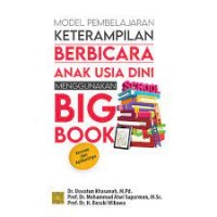 Model pembelajaran keterampilan berbicara anak usia dini menggunakan big book/Uswatun Khasanah