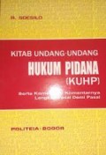 Kitab Undang-undang Hukum Pidana (KUHP) : Serta Komentar-Komentarnya Lengkap Pasal Demi Pasal/ R. Soesilo