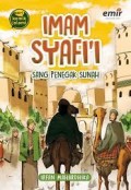 Imam syafi'i sang penegak sunah seri komik islami/Irfan Mahardhika