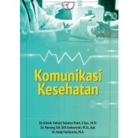 Komunikasi Kesehatan/Kinkin Yuliaty Subarsa Putri