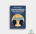 Komunikasi Interpersonal : panduan membangun keterampilan relasional kontemporer/Suwatno