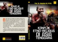 Konflik etno-religius di asia tenggara/Abdullah Idi