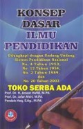 Konsep dasar ilmu pendidikan / Anwar hafid