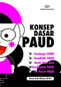 Konsep dasar PAUD/Novan Ardy Wiyani