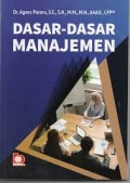 Dasar dasar manajemen/Agoes Parera