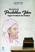 Madzhab Pendidikan Islam kajian pemikiran ibn khaldun/Dhiauddin
