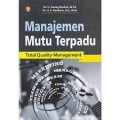 Manajemen mutu terpadu total quality management/Tatang Ibrahim