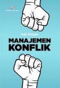 Manajemen konflik/Andri Kristanto