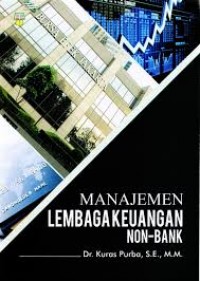 Manajemen lembaga keuanagan non-bank/Kuras Purba