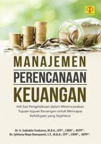 Manajemen perencanaan keuangan/Subiakto Soekarno