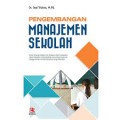Pengembangan manajemen sekolah/Cepi Triatna